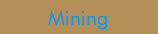 Mining